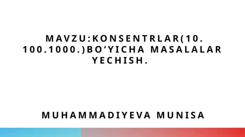 Konsentrlar va ularning ahamiyati