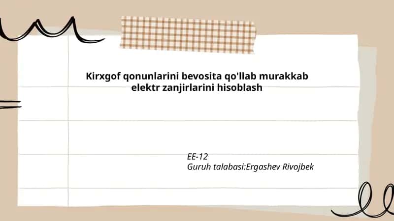 Kirxgof qonunlarini bevosita qo'llab murakkab elektr zanjirlarini hisoblash EE-12