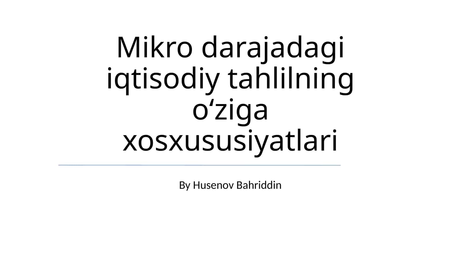 Mikro darajadagi iqtisodiy tahlilning o‘ziga xosxusiyatlari