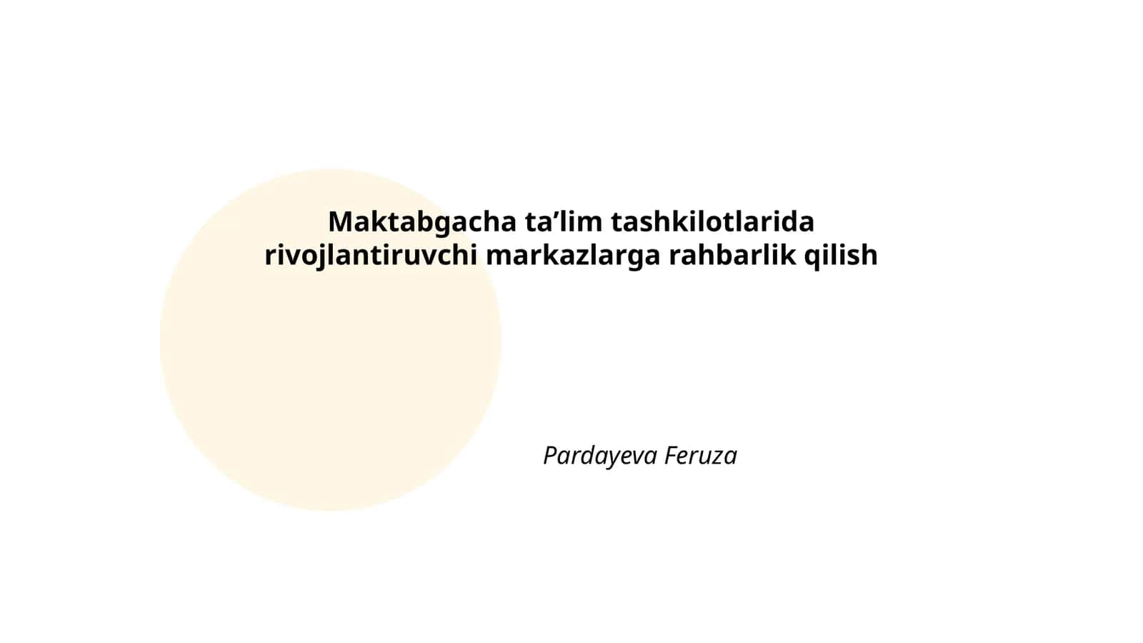 Maktabgacha ta’lim tashkilotlarida rivojlantiruvchi markazlarga rahbarlik qilish