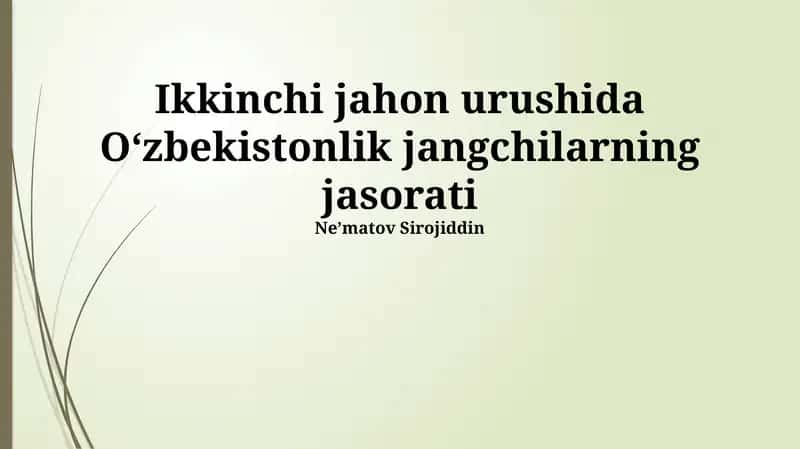 Ikkinchi Jahon Urushida Oʻzbekistonlik jangchilarning jasorati