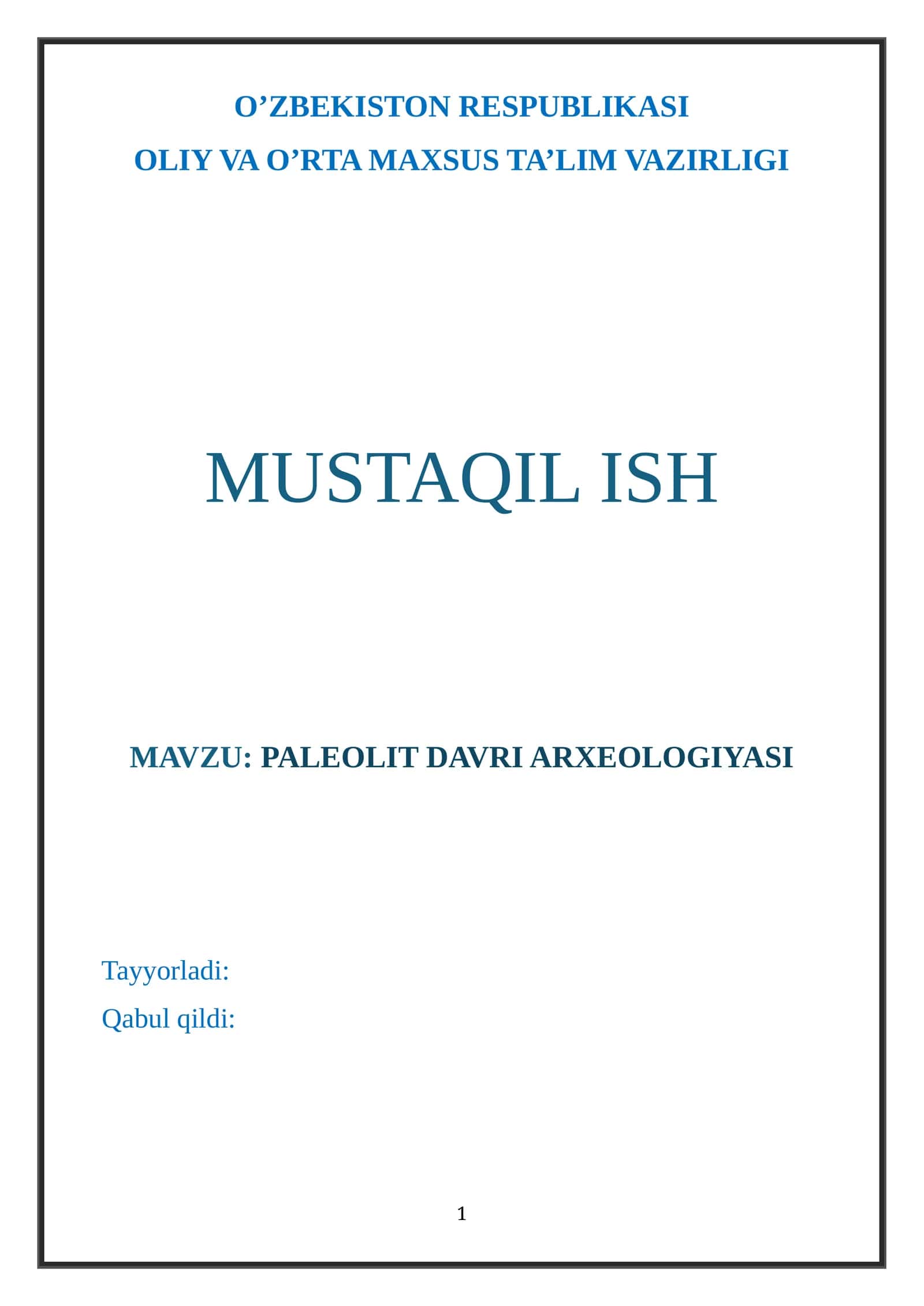 PALEOLIT DAVRI ARXEOLOGIYASI mavzusida mustaqil ish