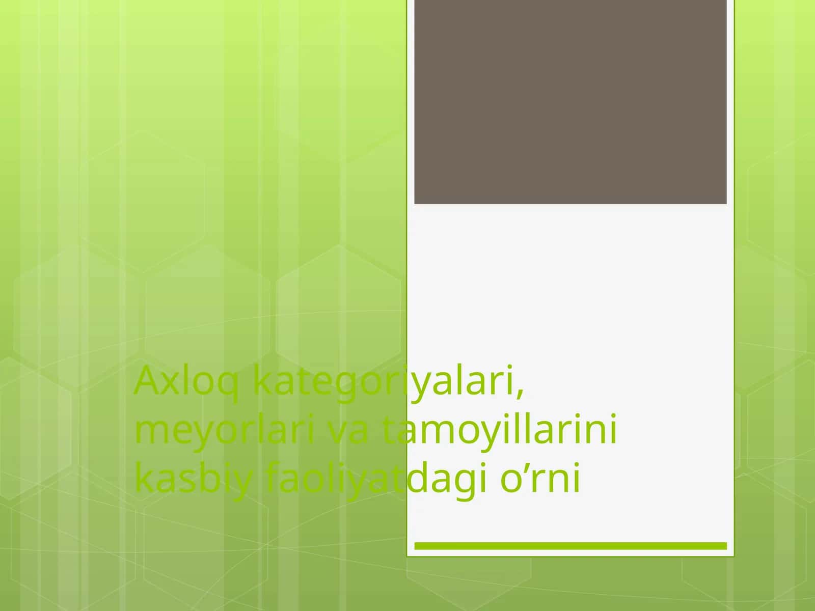 Axloq kategoriyalari, meyorlari va tamoyillarini kasbiy faoliyatdagi o’rni