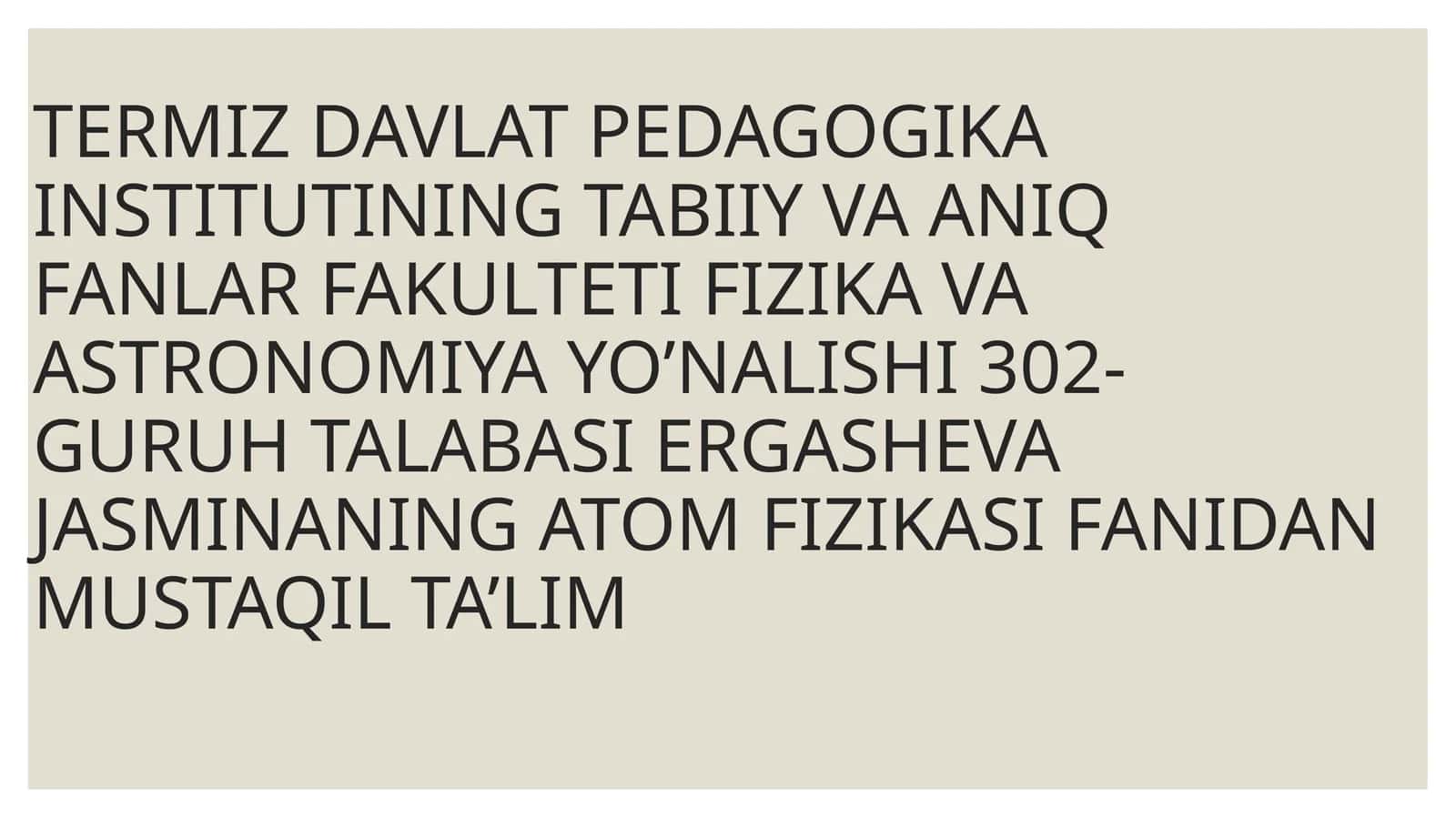 Atom fizikasi fanidan mustaqil ta'lim - X-nurlanish