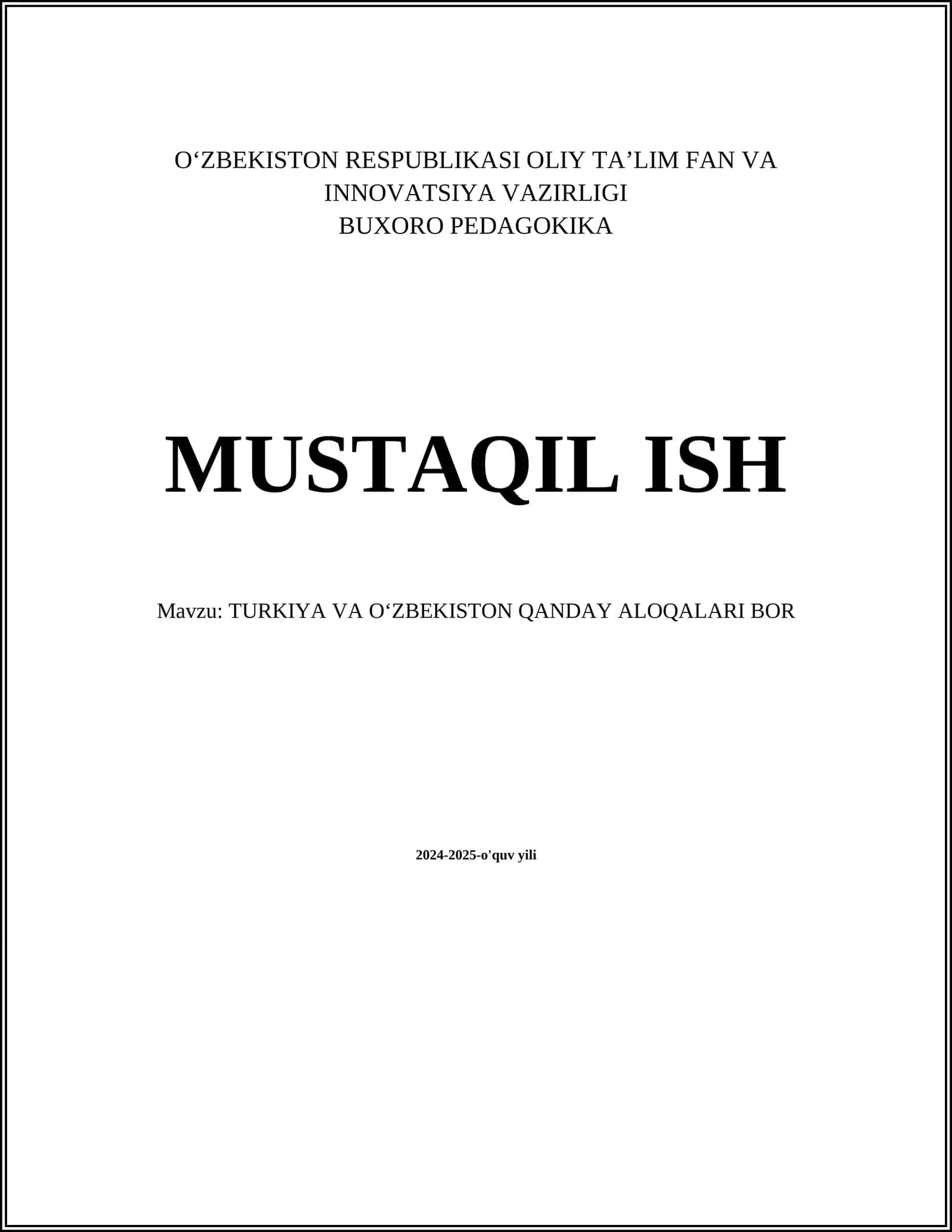 TURKIYA VA OʻZBEKISTON QANDAY ALOQALARI BOR