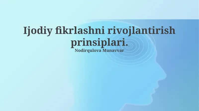 Ijodiy fikrlashni rivojlantirish prinsiplari