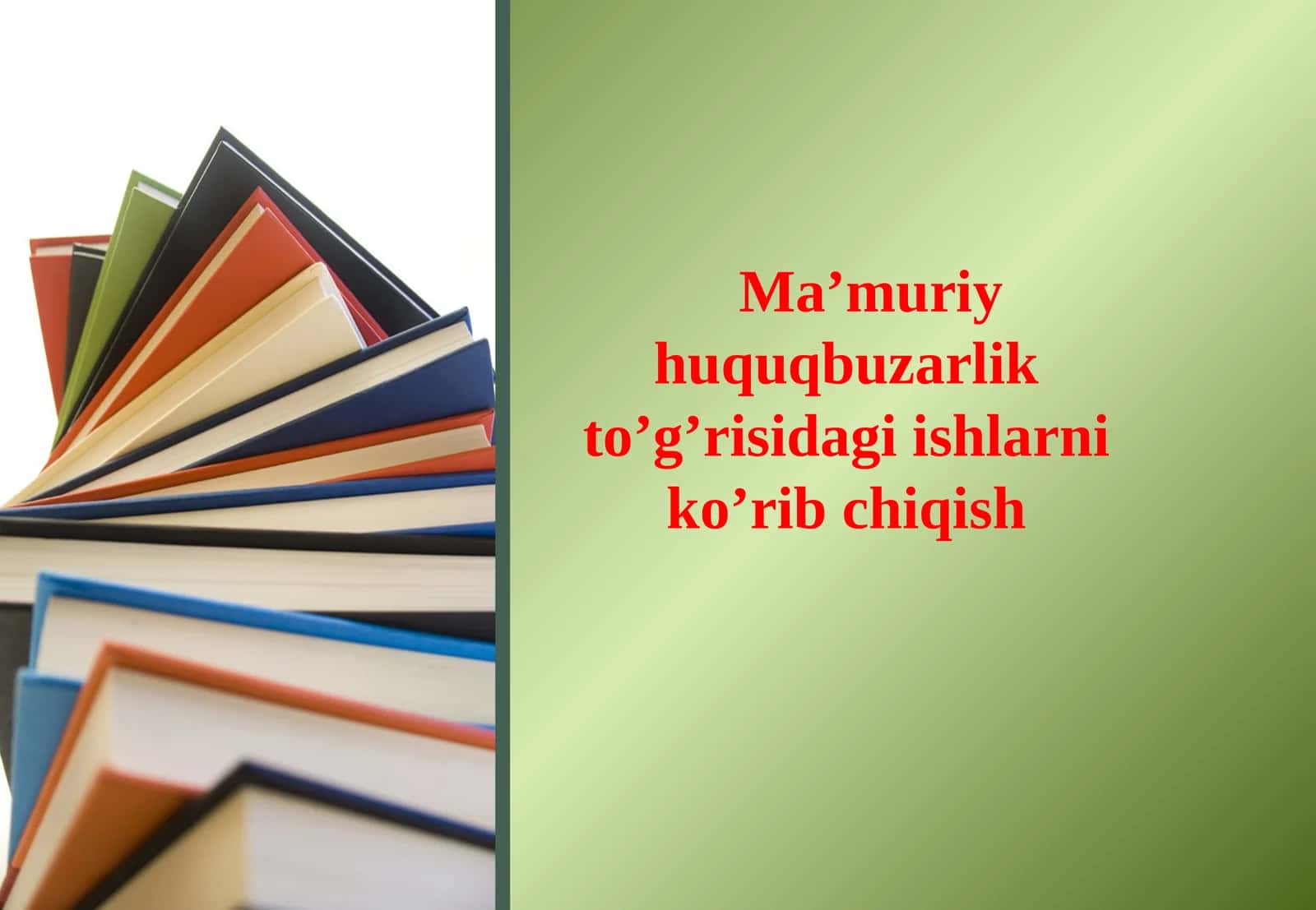 Ma’muriy huquqbuzarlik to’g’risidagi ishlarni ko’rib chiqish