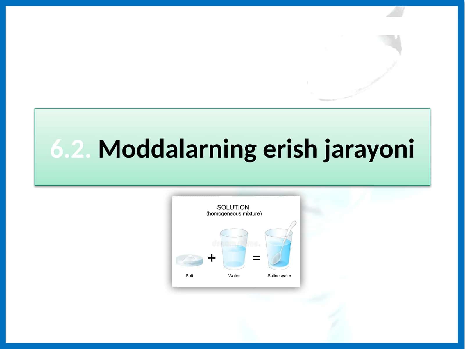 Moddalarning erish jarayoni