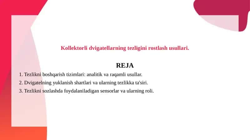 Kollektorli dvigatellarning tezligini rostlash usullari.
