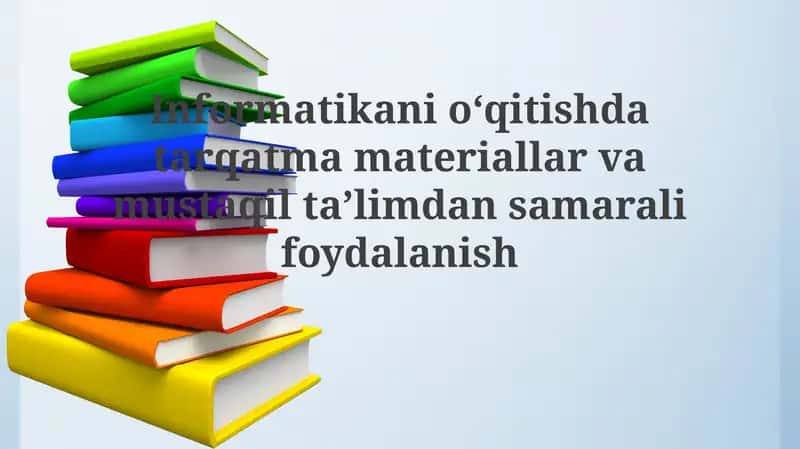 Tarqatma materiallar va mustaqil o'rganish