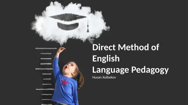 Direct Method of English Language Pedagogy