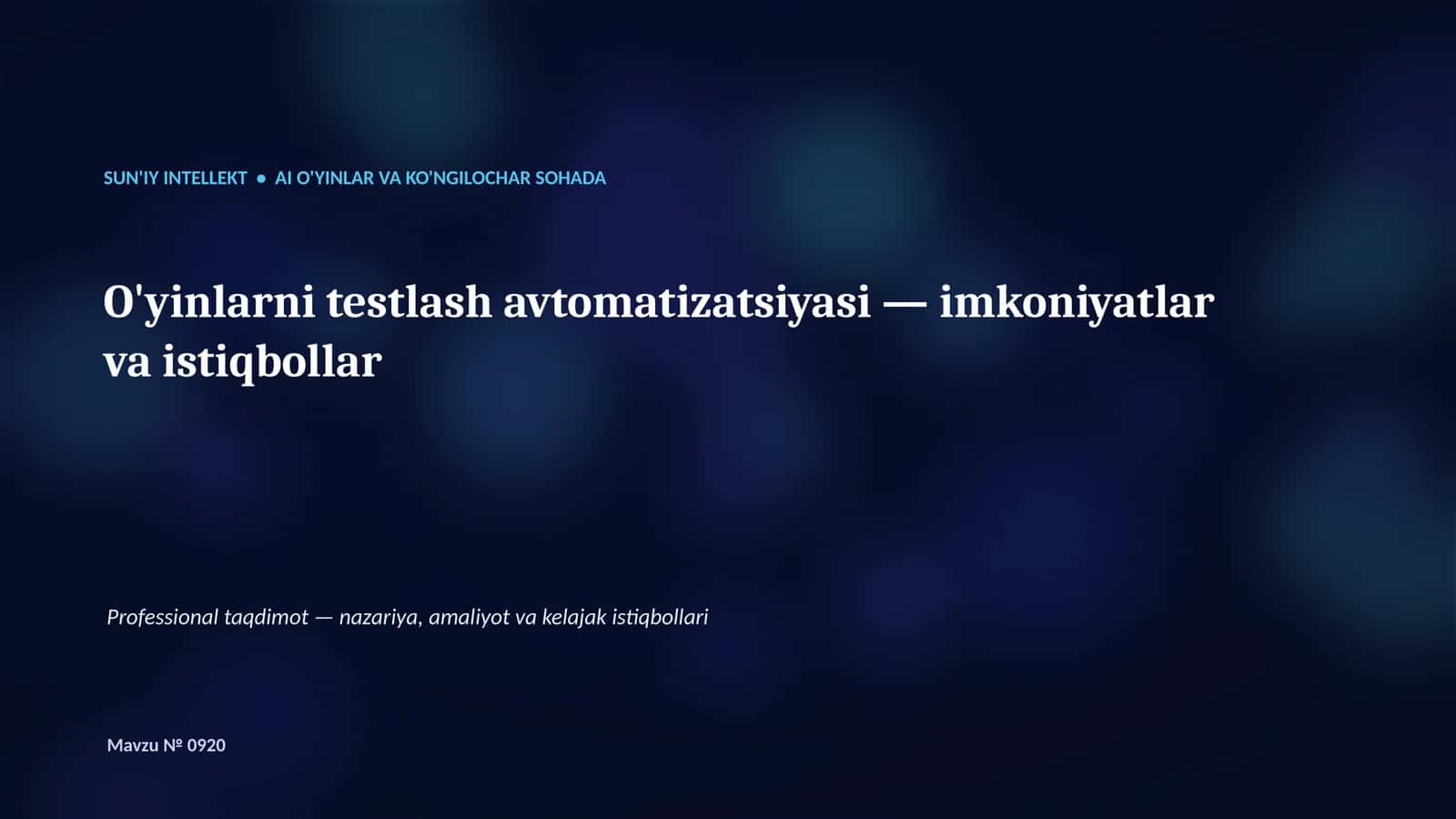 SUN'IY INTELLEKT • AI O'YINLAR VA KO'NGILOCHAR SOHADA