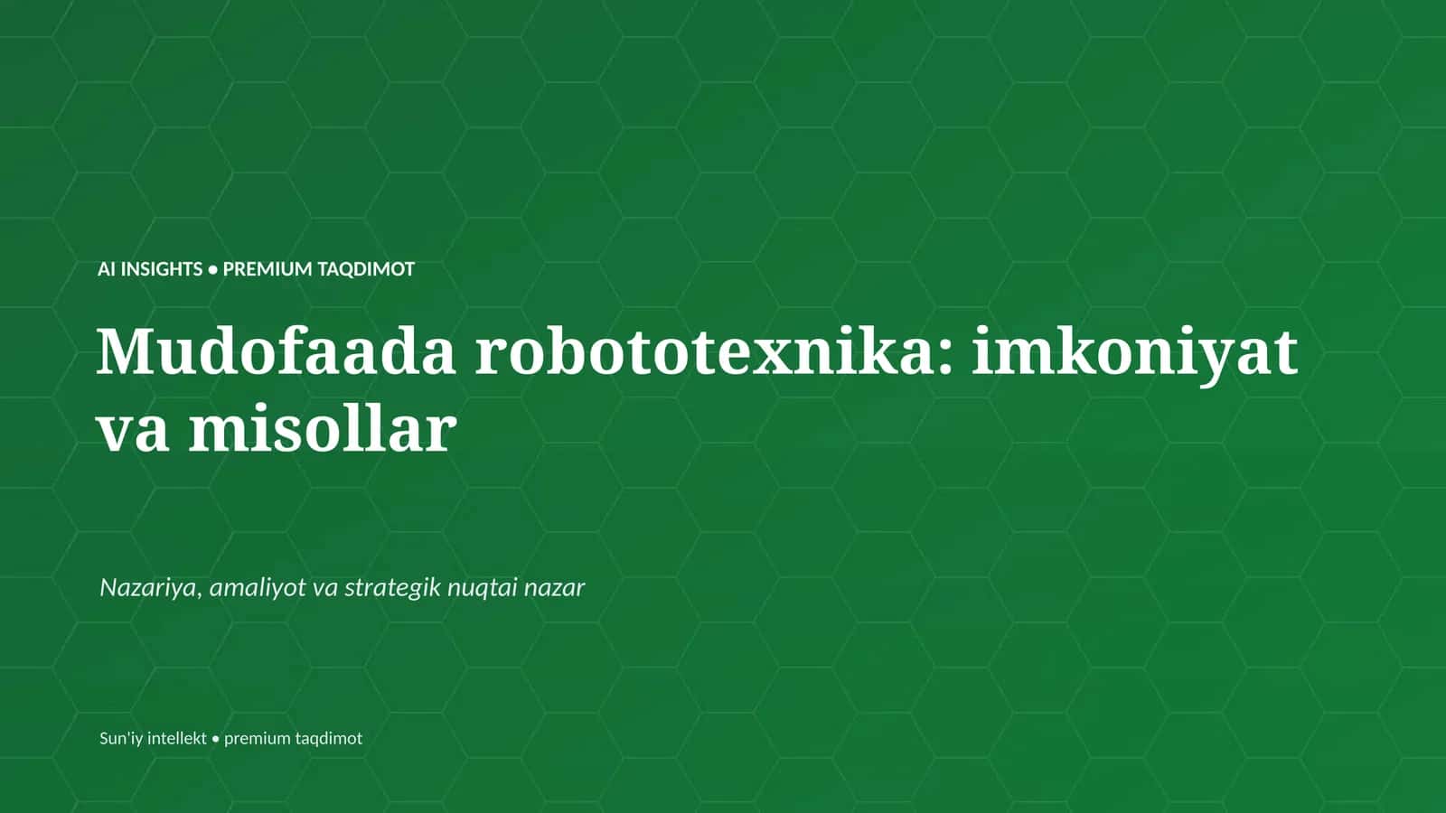 Mudofaada robototexnika: imkoniyat va misollar