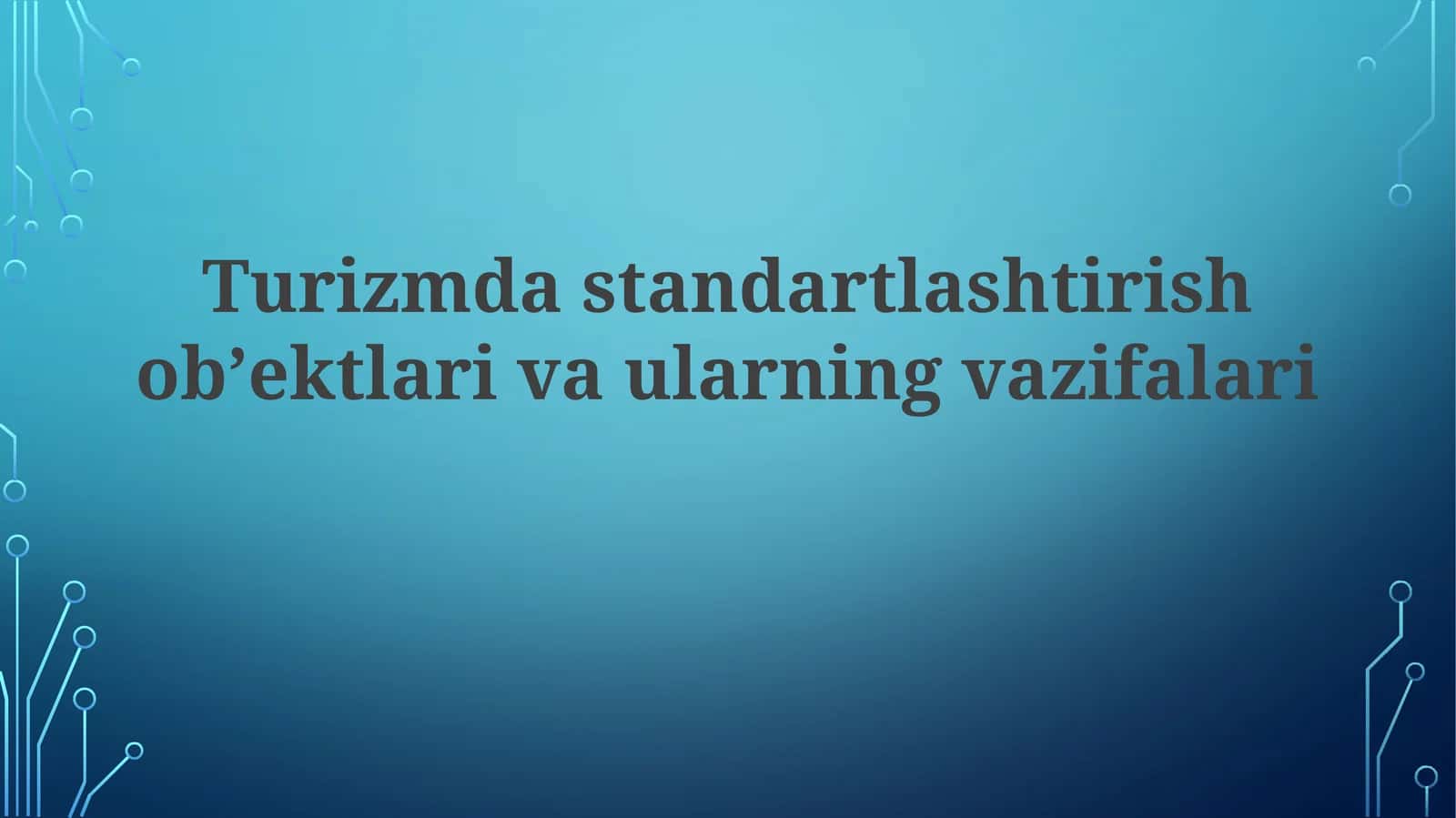 Turizmda standartlashtirish ob'ektlari