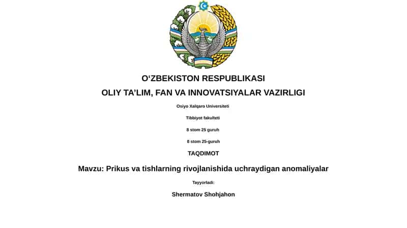 Prikus va tishlarning rivojlanishida uchraydigan anomaliyalar
