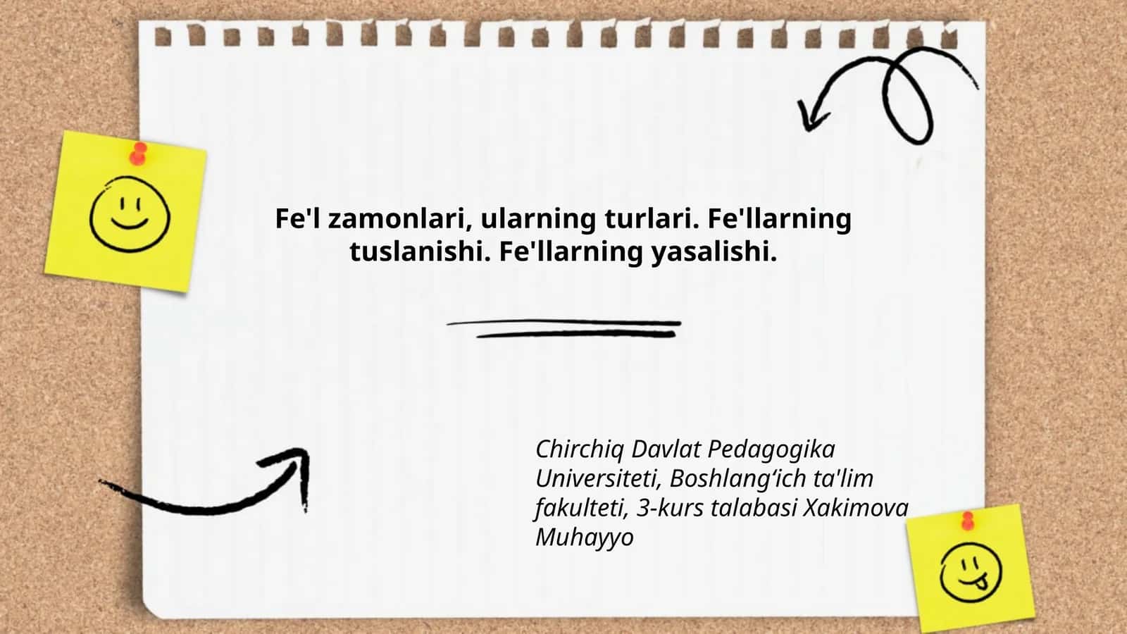 Fe'l zamonlari, ularning turlari. Fe'llarning tuslanishi. Fe'llarning yasalishi