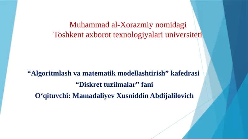 1-Ma’ruza.Kirish.Diskret tuzilmalar, ularga misollar