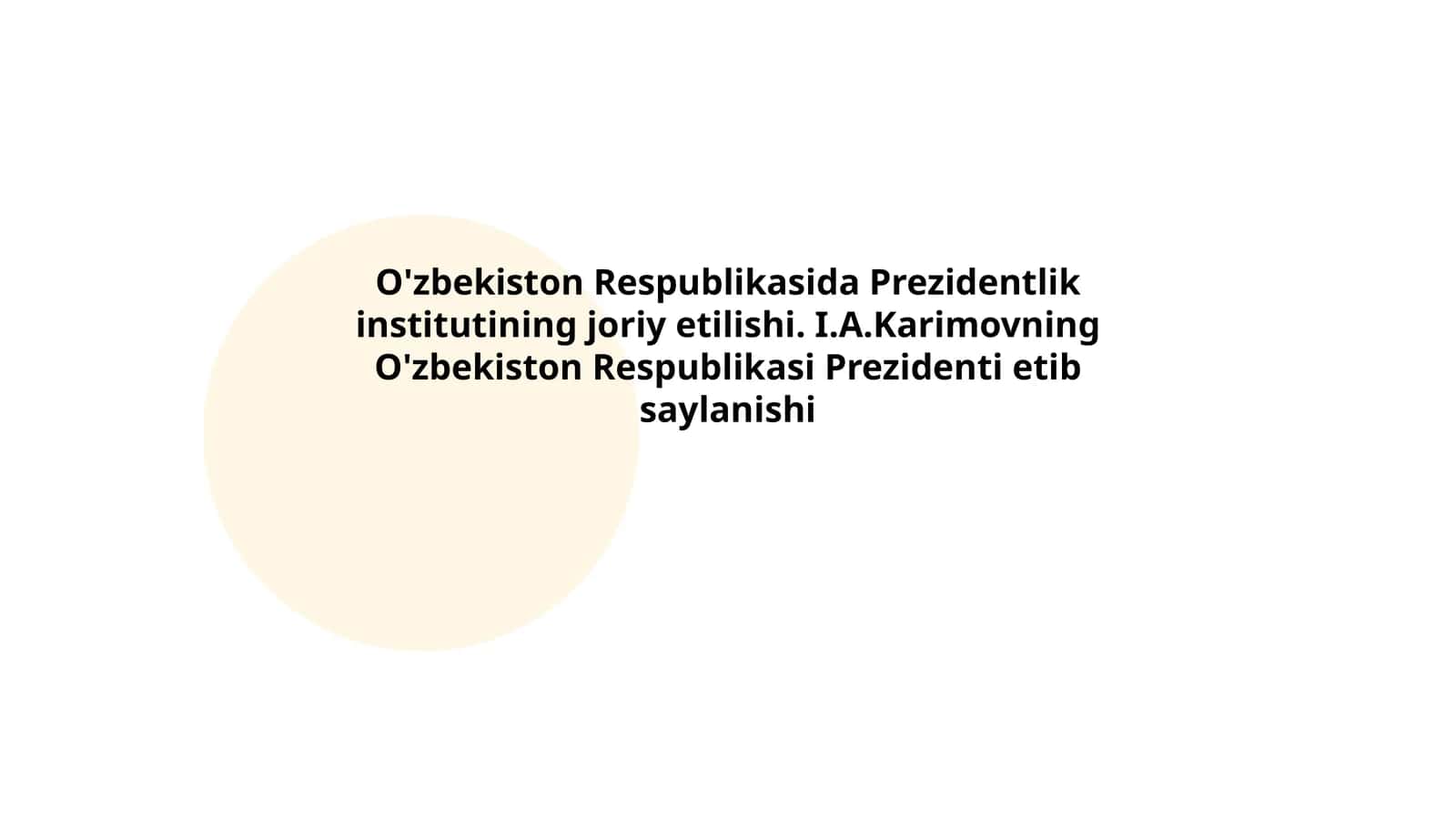 Prezidentlik institutining O'zbekistonda yaratilishi