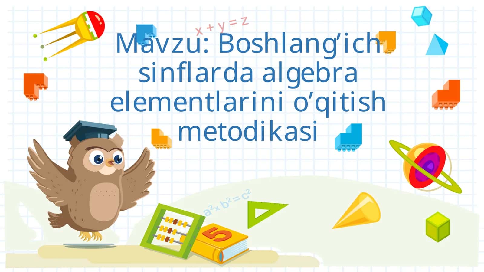 Boshlang’ichsinflaalgebraelementlarinio’qitishmetodikasi