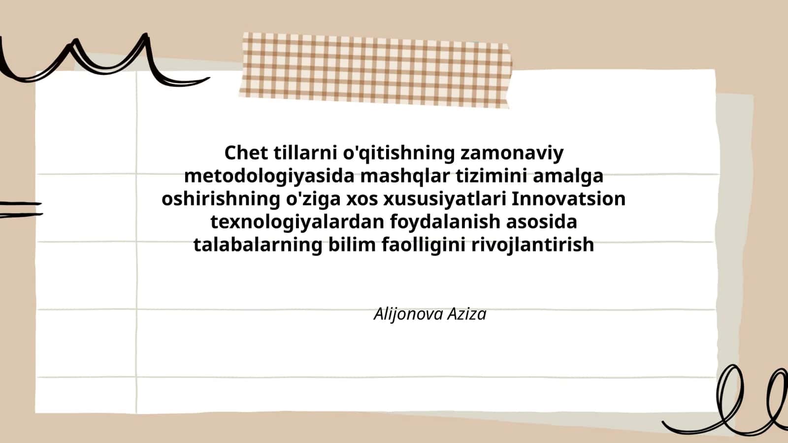 Chet tillarni o'qitishning zamonaviy metodologiyasida mashqlar tizimini amalga oshirishning o'ziga xos xususiyatlari Innovatsion texnologiyalardan foydalanish asosida talabalarning bilim faolligini rivojlantirish