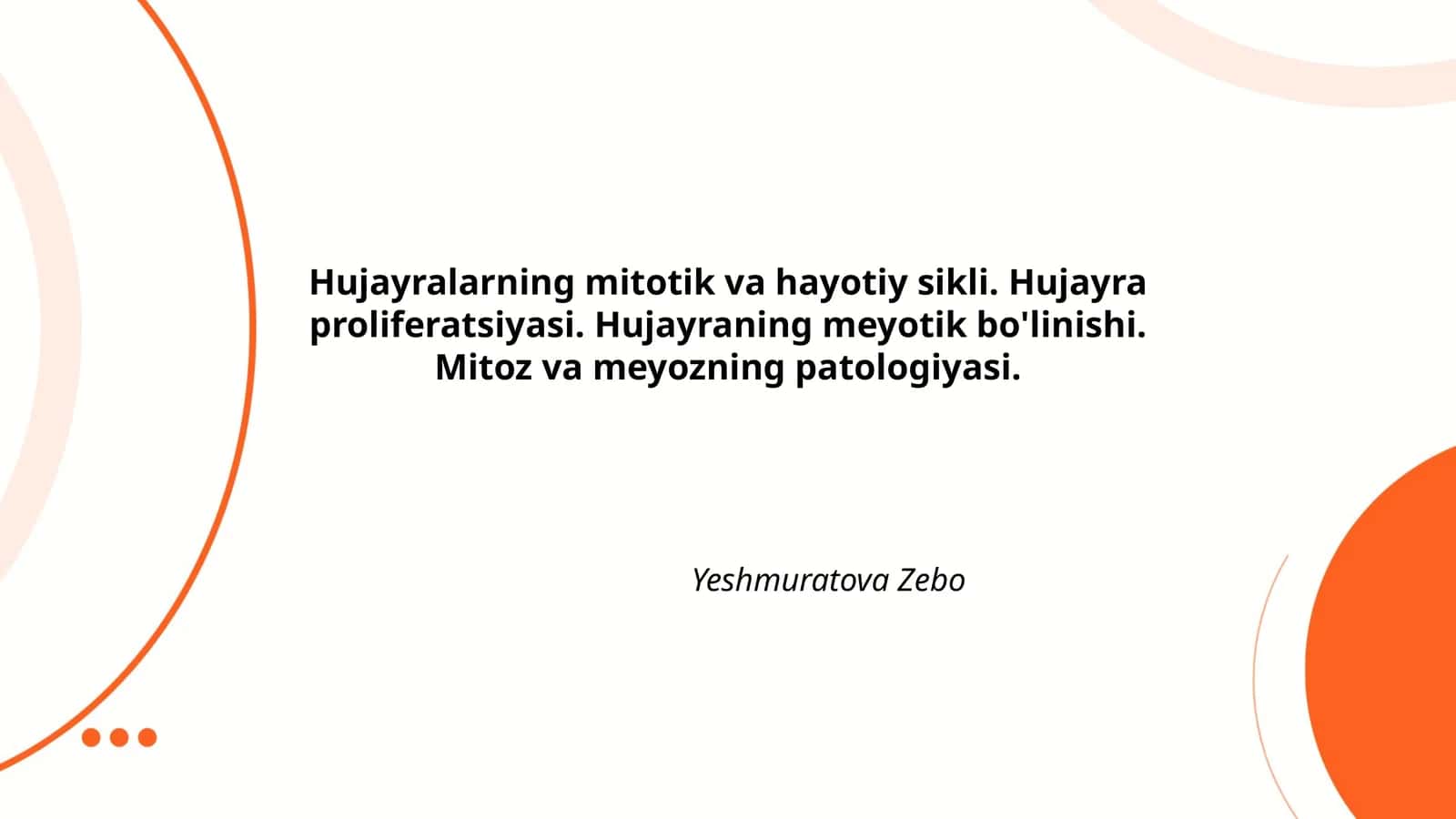 Hujayralarning mitotik va hayotiy sikli