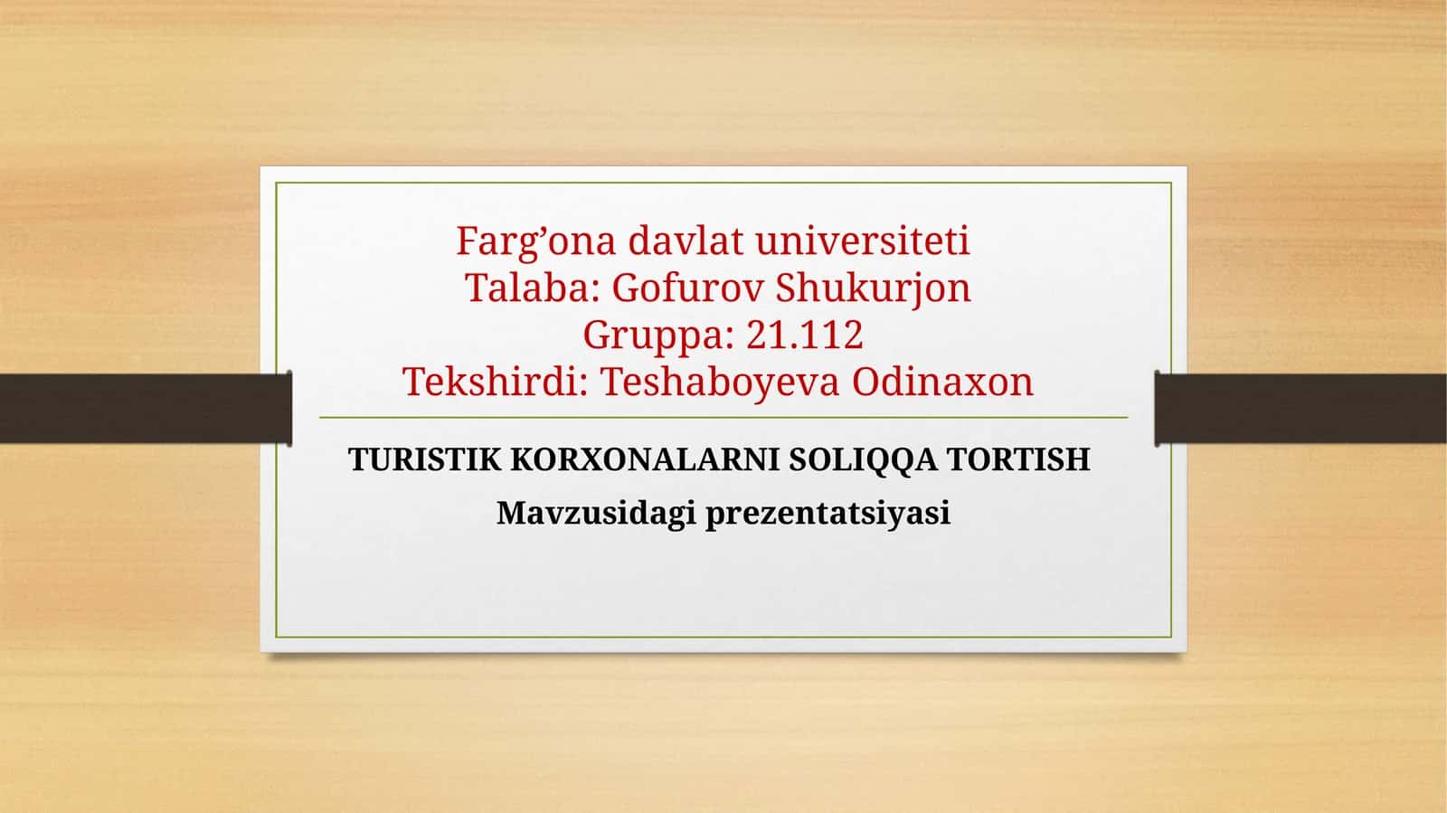TURISTIK KORXONALARNI SOLIQQA TORTISH