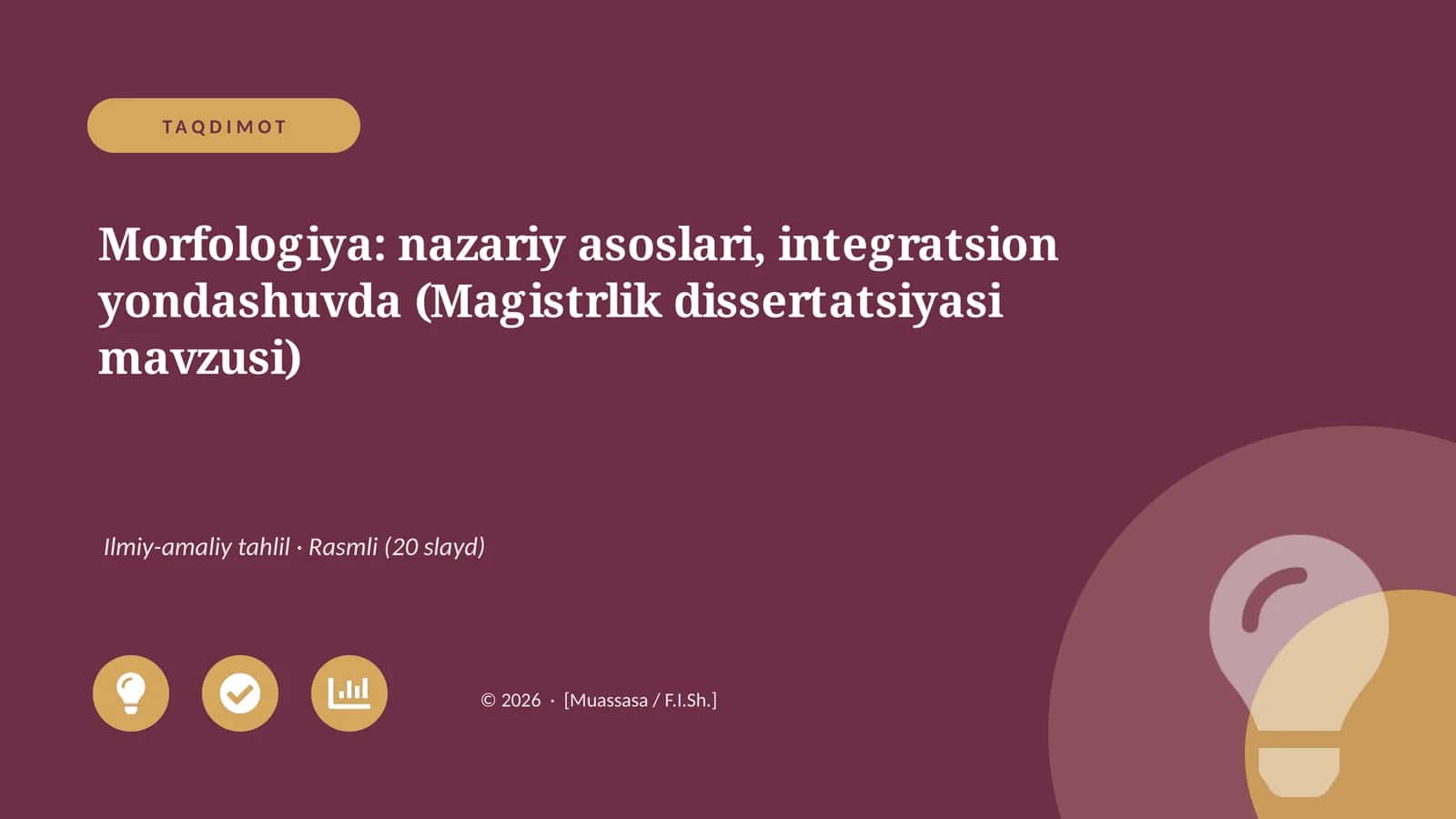 Morfologiya: nazariy asoslari, integratsion yondashuvda (Magistrlik dissertatsiyasi mavzusi)