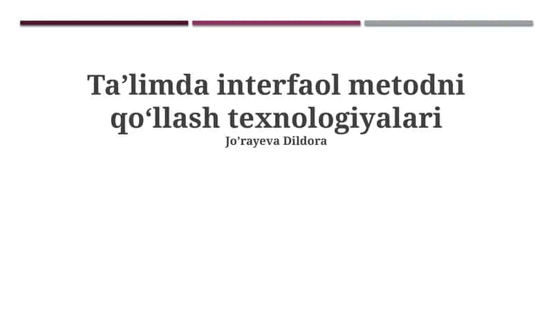 Ta'limda Interfaol Metodni Qo'llash Texnologiyalari