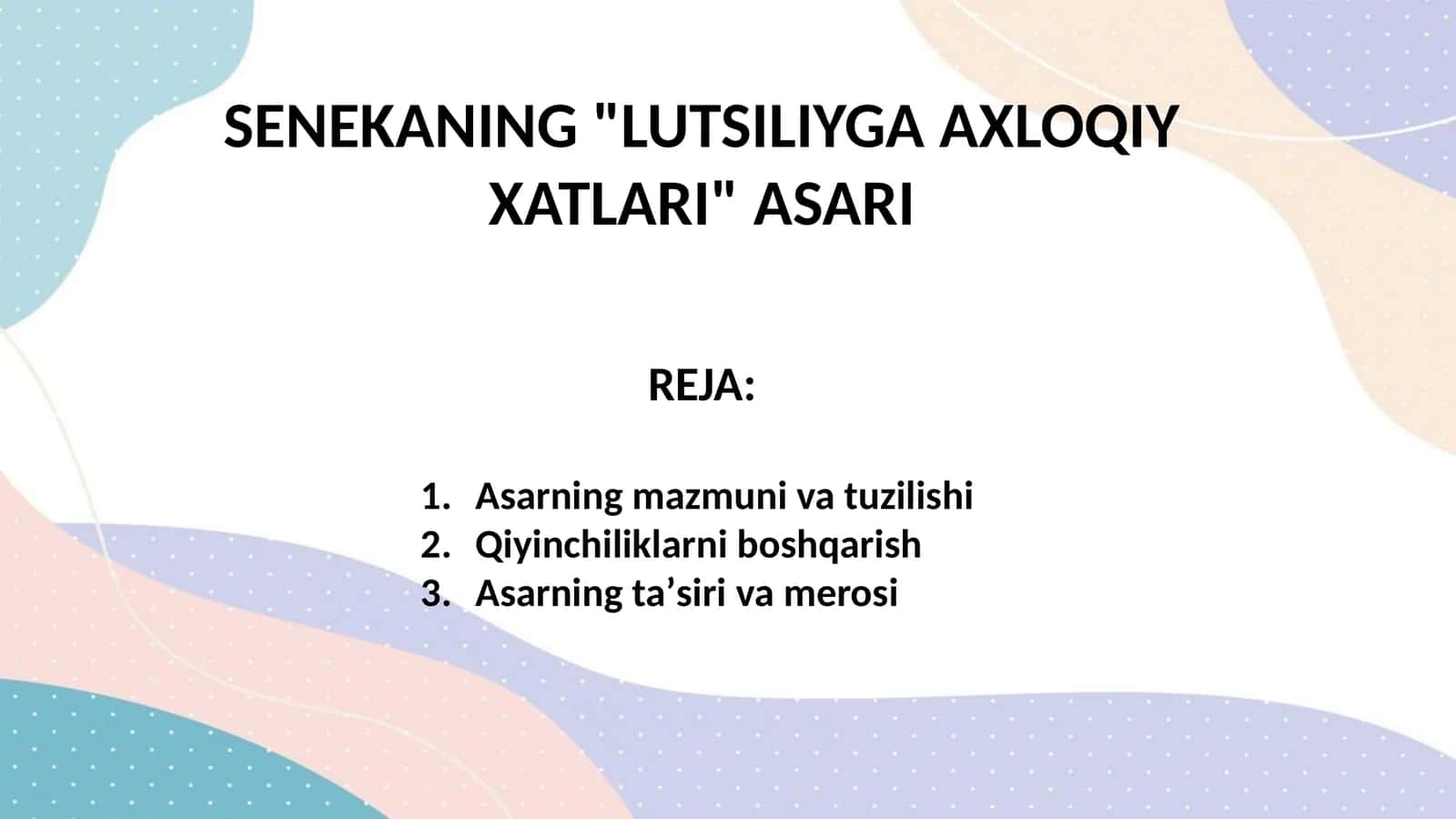 SENEKANING "LUTSILIYGA AXLOQIY XATLARI" ASARI