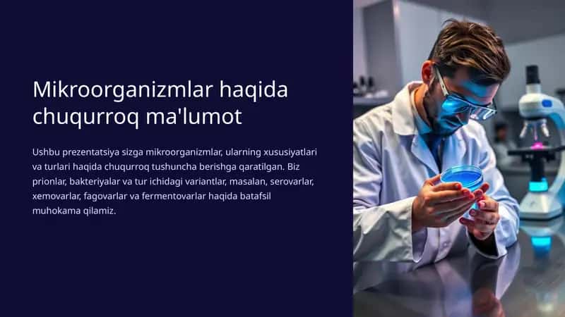 Mikroorganizmlar haqida chuqurroq ma'lumot