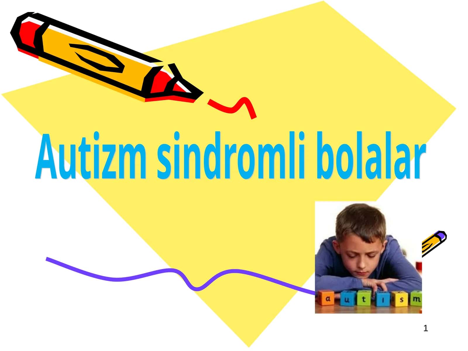Autizm sindromli bolalar