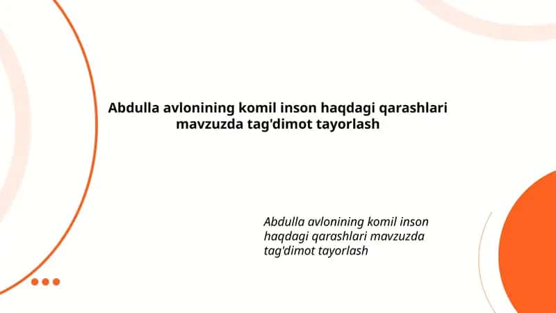 Abdulla avlonining komil inson haqdagi qarashlari