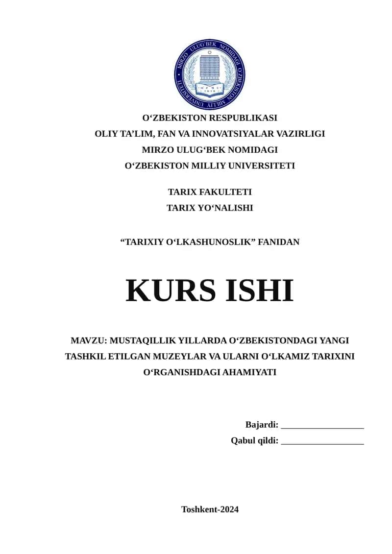 MUSTAQILLIK YILLARDA O‘ZBEKISTONDAGI YANGI TASHKIL ETILGAN MUZEYLAR VA ULARNI O‘LKAMIZ TARIXINI O‘RGANISHDAGI AHAMIYATI