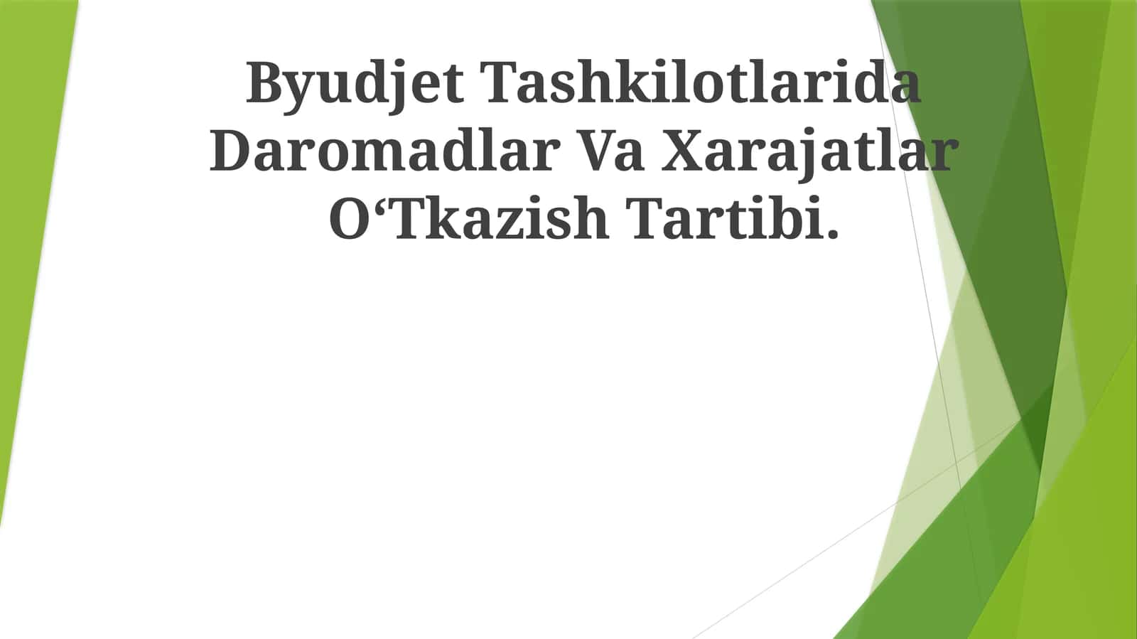Byudjet Tashkilotlarida Daromadlar Va Xarajatlar O‘Tkazish Tartibi