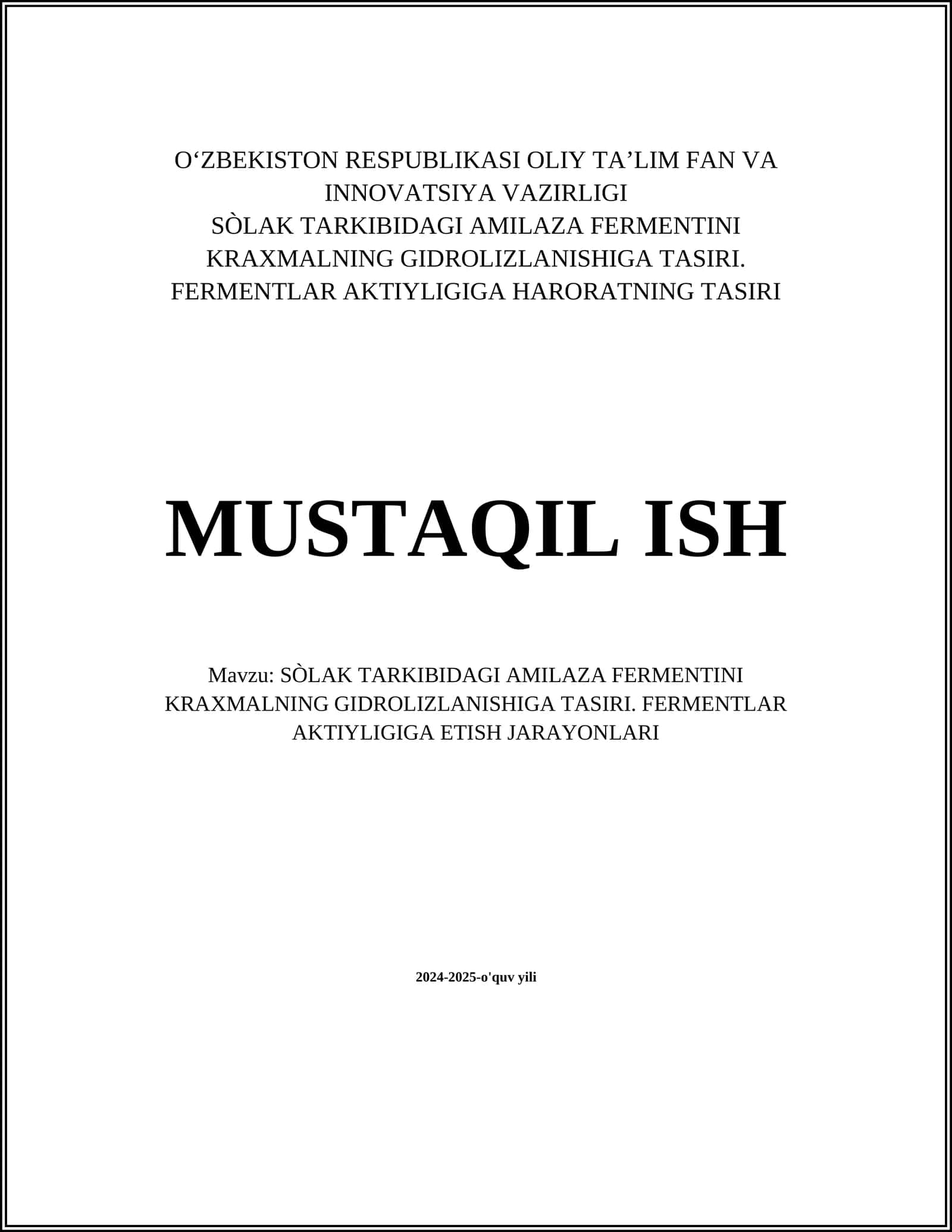 SÒLAK TARKIBIDAGI AMILAZA FERMENTINI KRAXMALNING GIDROLIZLANISHIGA TASIRI. FERMENTLAR AKTIYLIGIGA ETISH JARAYONLARI