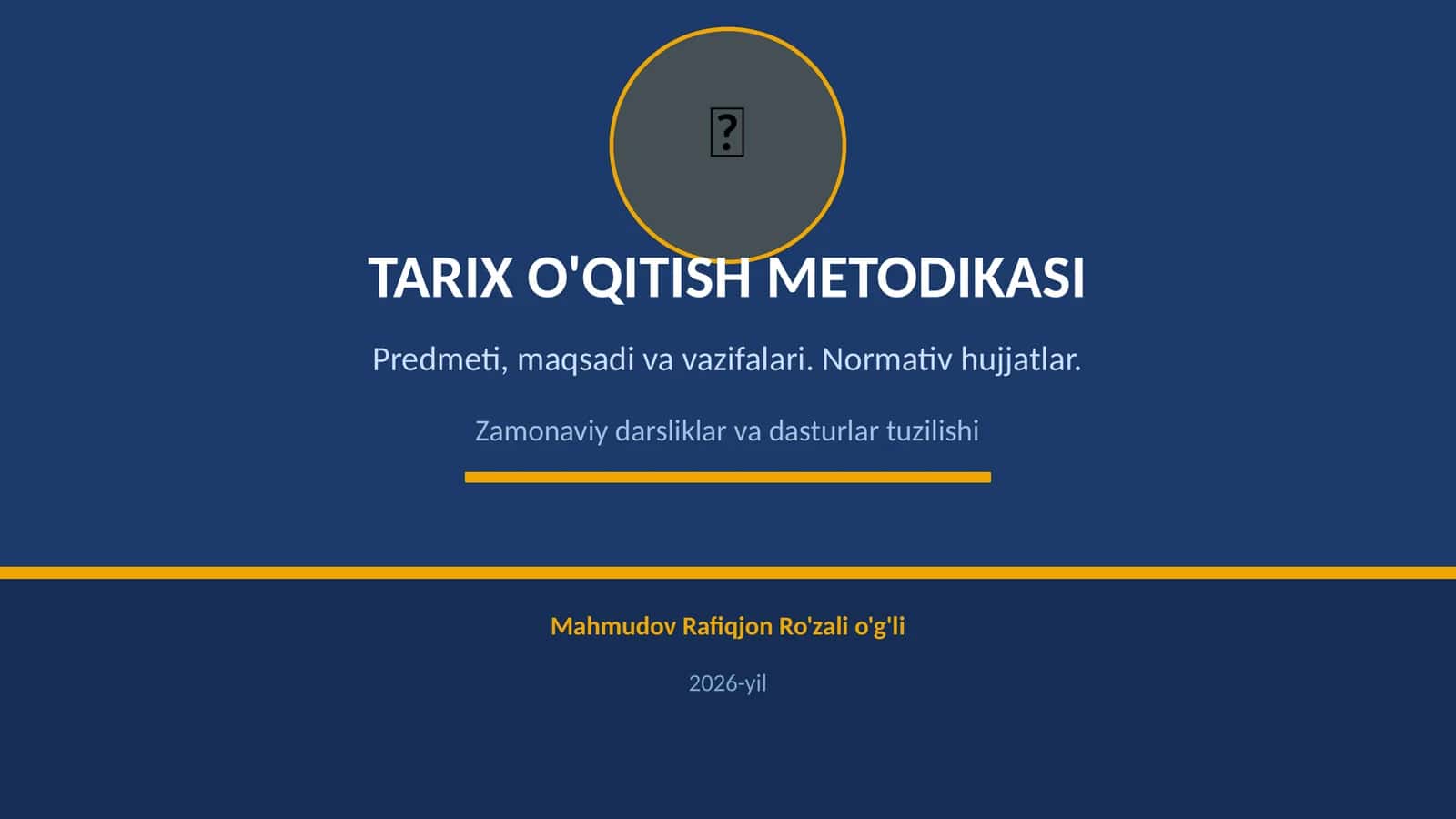 TARIX O'QITISH METODIKASI