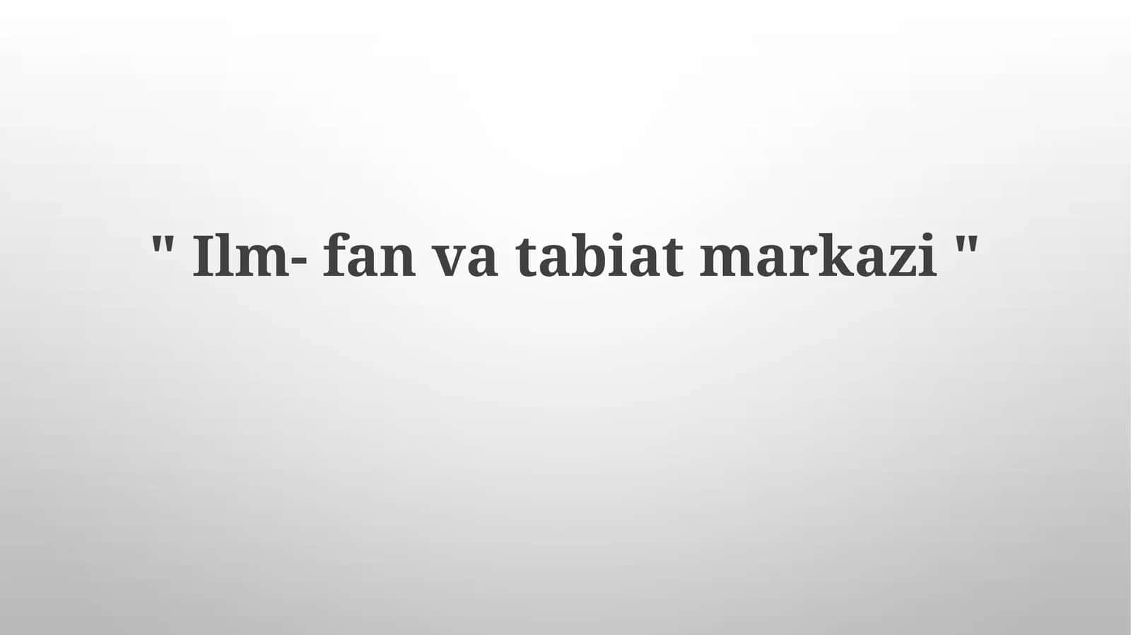 Fan, sanʼat va tabiat markazi