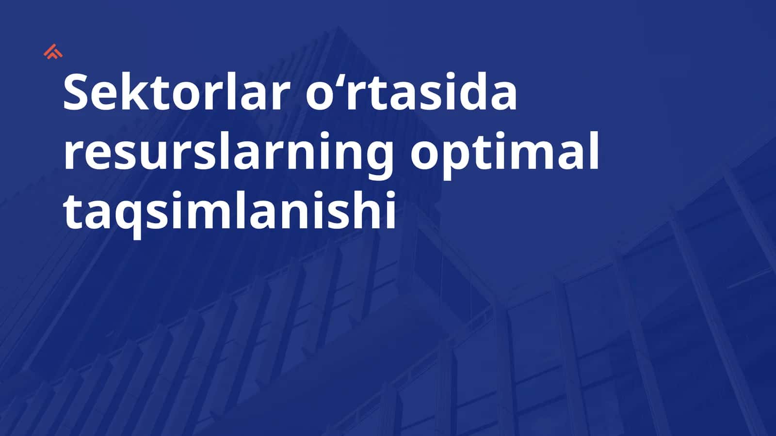 Sektorlararo resurslarning optimal taqsimlanishi