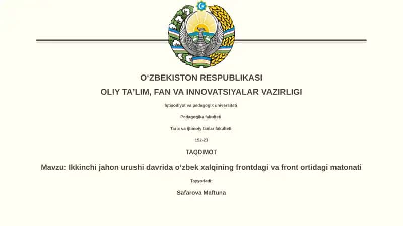 Ikkinchi jahon urushi davrida oʻzbek xalqining frontdagi va front ortidagi matonati