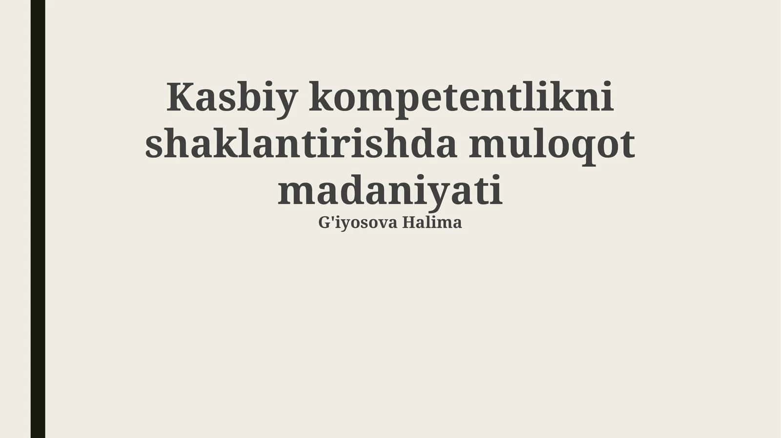 Kasbiy kompetentlikni shaklantirishda muloqot madaniyati