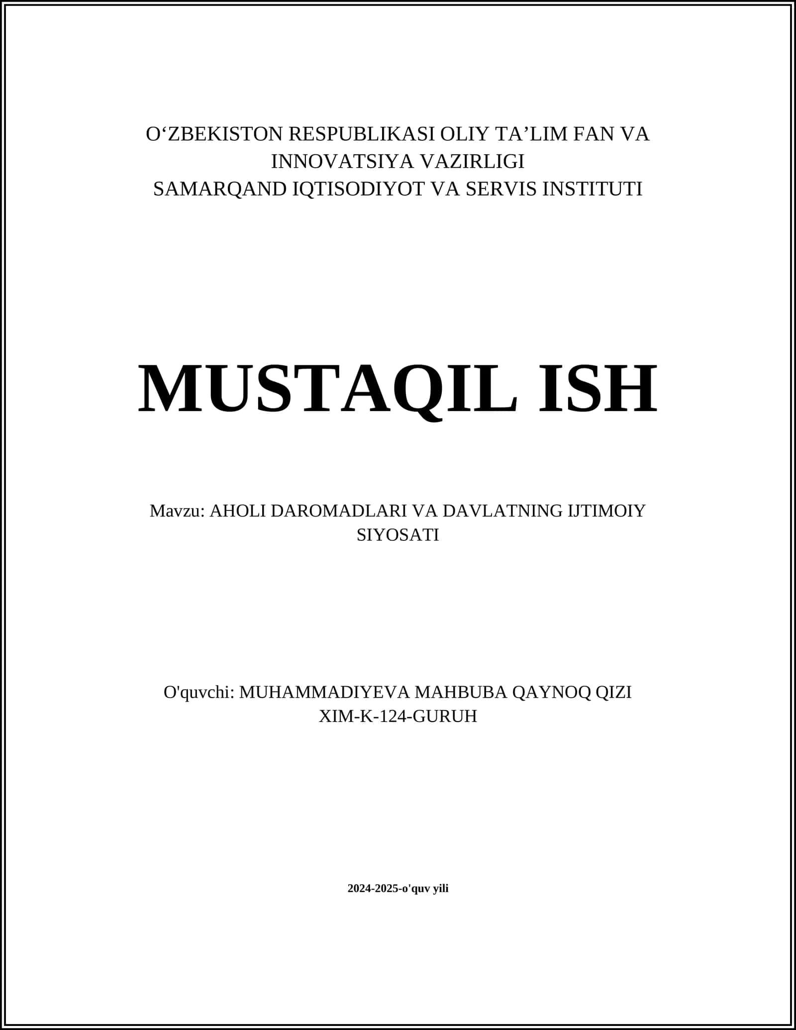 MUSTAQIL ISH Mavzu: AHOLI DAROMADLARI VA DAVLATNING IJTIMOIY SIYOSATI