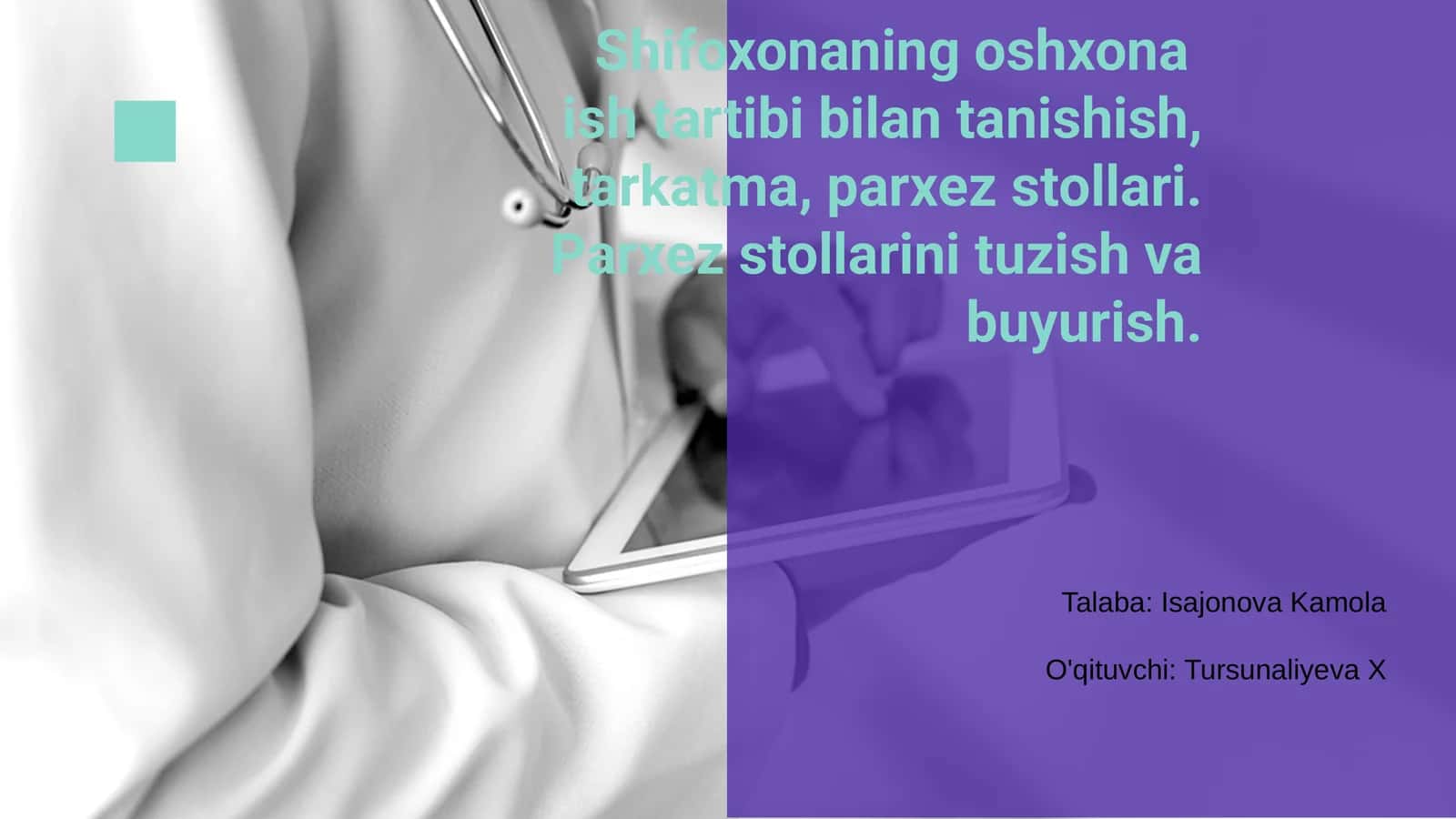 Shifoxona oshxonasi bemorlarning parhez talablari asosida tartiblangan
