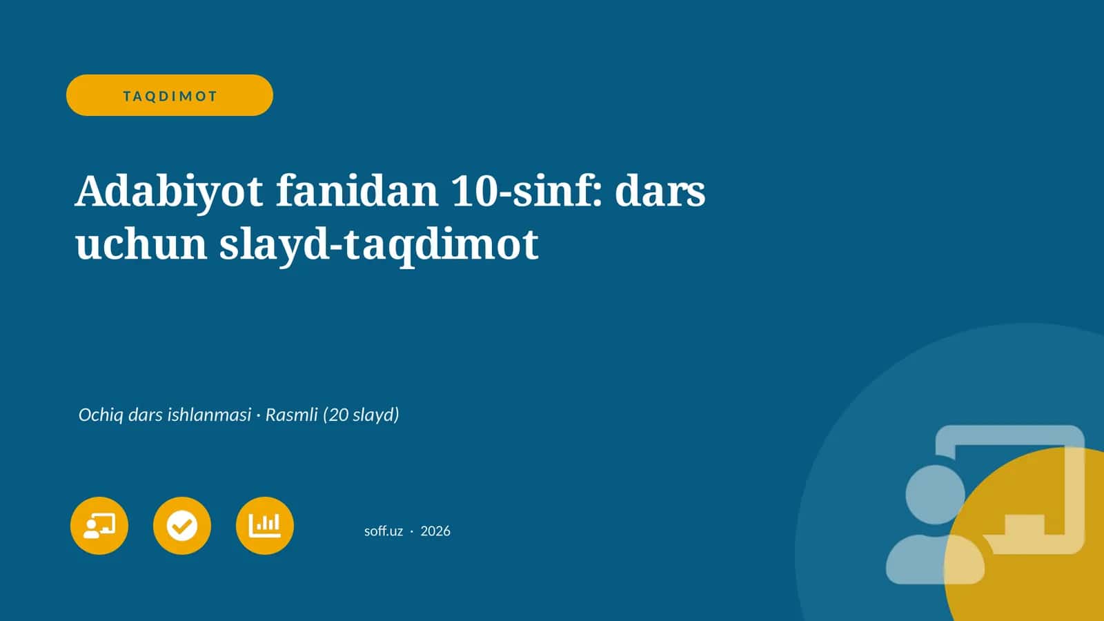 Adabiyot fanidan 10-sinf: dars uchun slayd-taqdimot