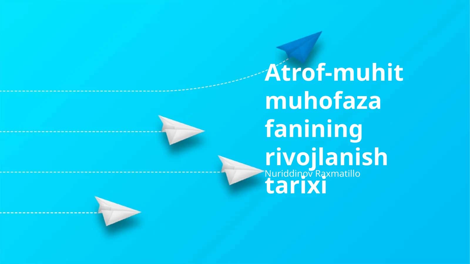 Atrof-muhit muhofaza fanining rivojlanish tarixi