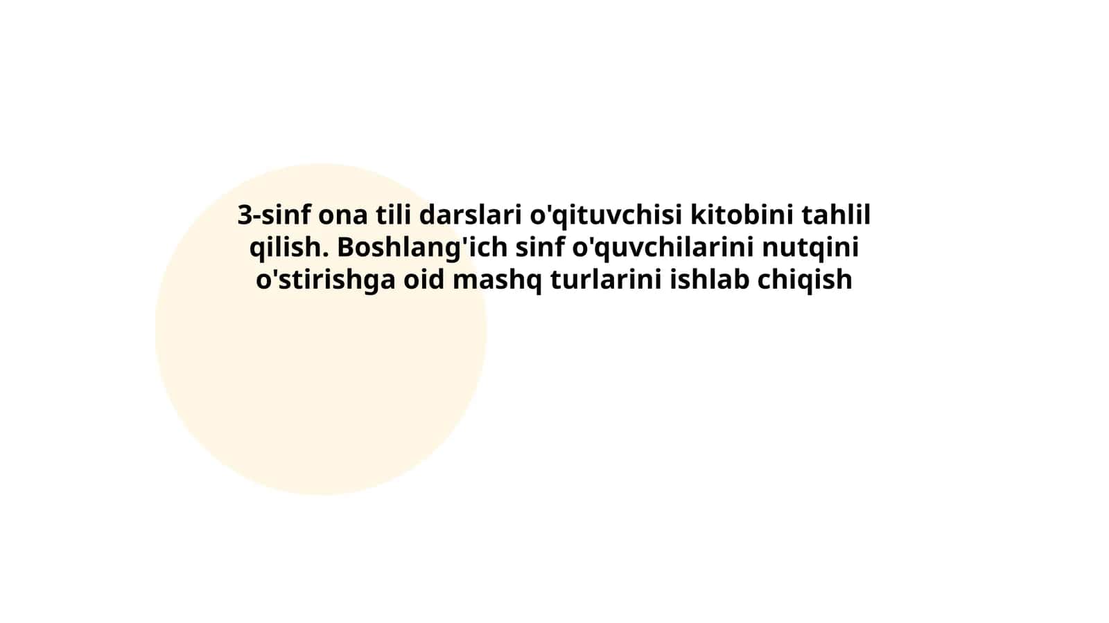 3-sinf ona tili darslari o'qituvchisi kitobini tahlil qilish. Boshlang'ich sinf o'quvchilarini nutqini o'stirishga oid mashq turlarini ishlab chiqish