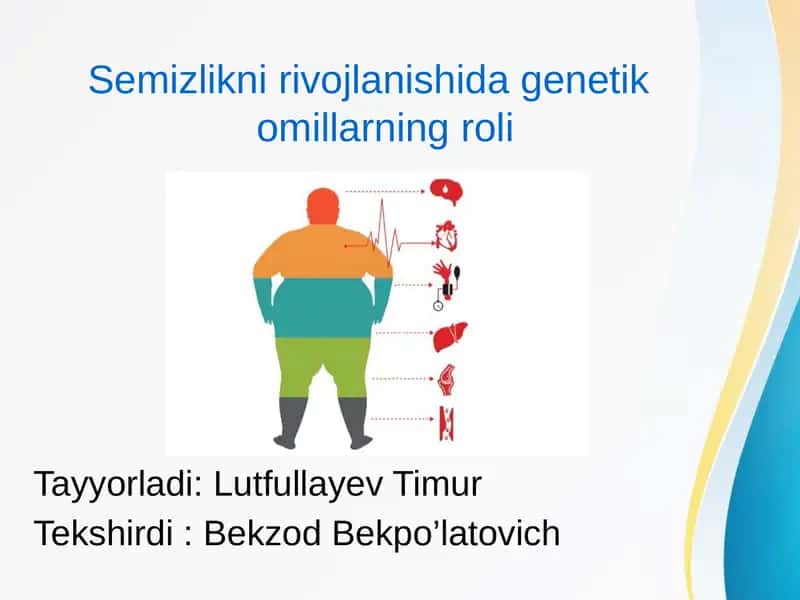 Semizlikni rivojlanishida genetik omillarning roli