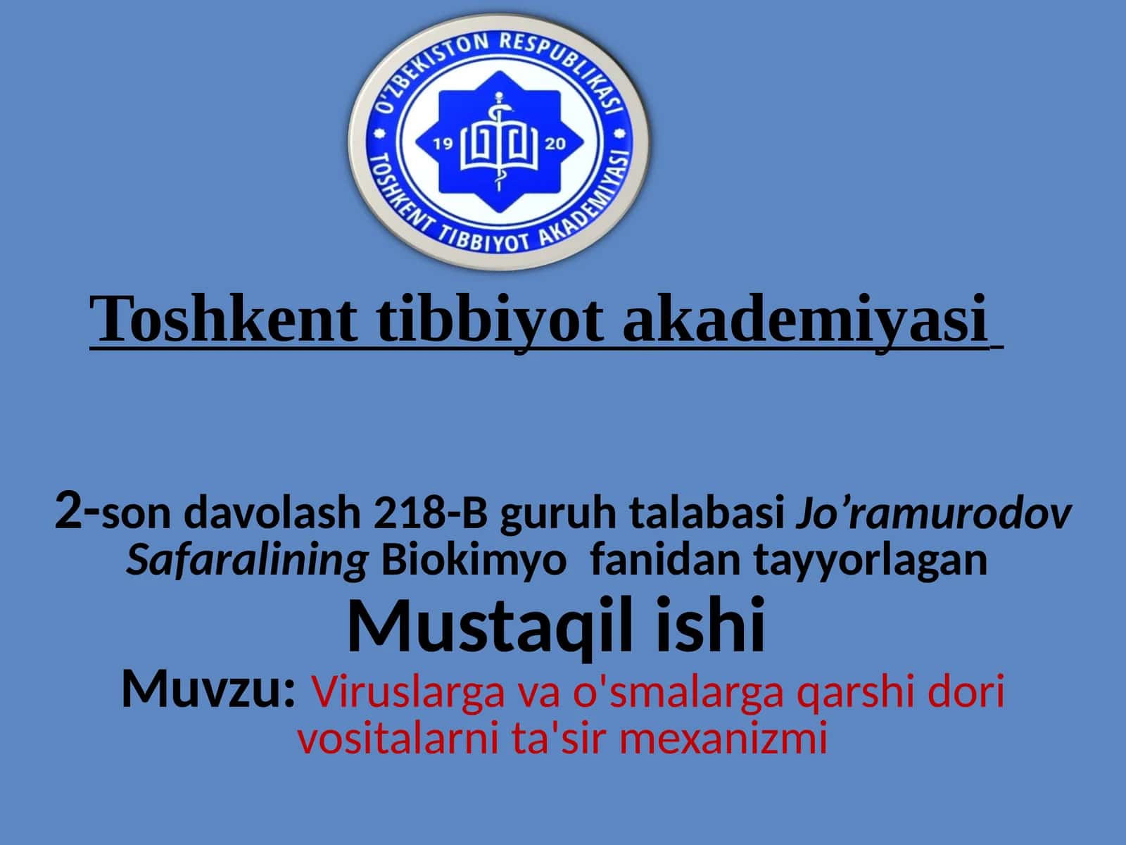 Viruslarga va o'smalarga qarshi dori vositalarni ta'sir mexanizmi