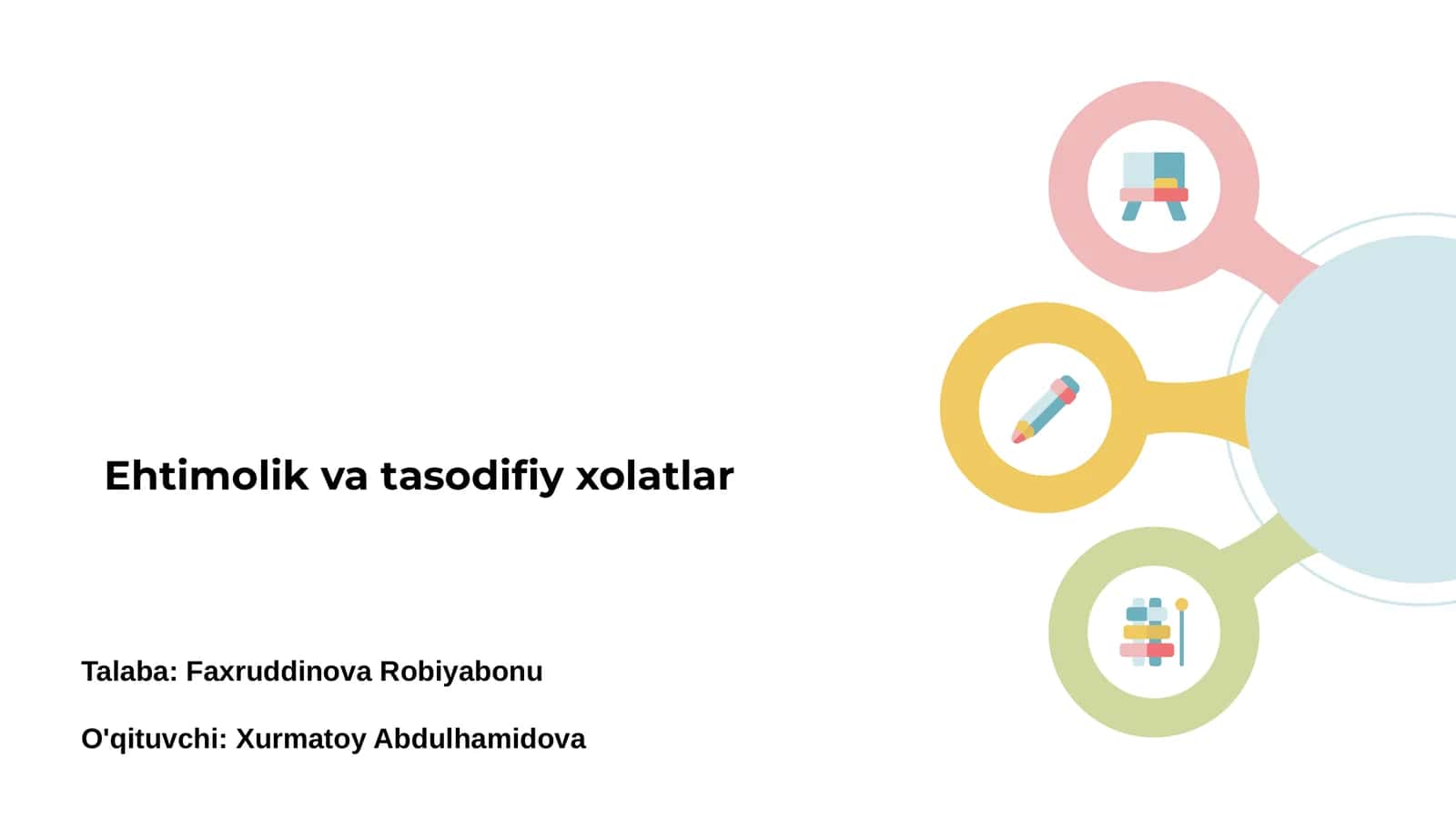 Ehtimolik va tasodifiy xolatlar
