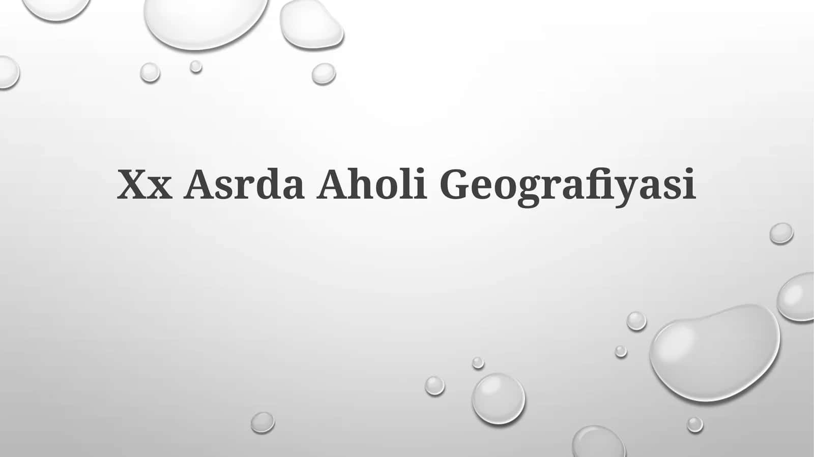Xx Asrda Aholi Geografiyasi