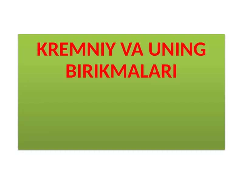 KREMNIY VA UNING BIRIKMALARI